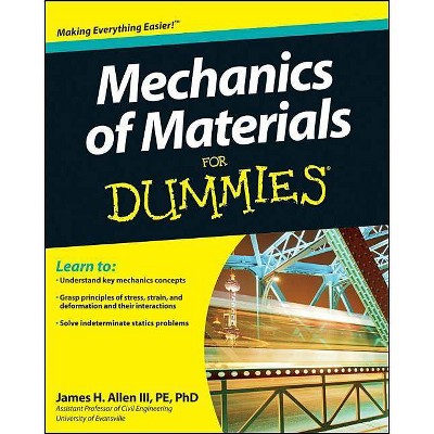 Mechanics of Materials for Dummies - (For Dummies) by  James H Allen (Paperback)