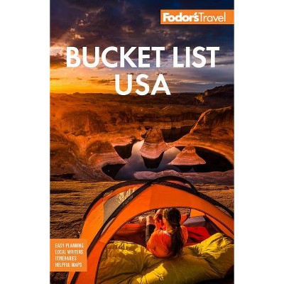 Fodor's Bucket List USA - (Full-Color Travel Guide) by  Fodor's Travel Guides (Paperback)