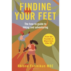 Finding Your Feet - by  Rhiane Fatinikun (Paperback) - 1 of 1