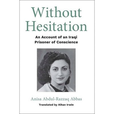 Without Hesitation - by  Anisa Abdul-Razzaq Abbas (Paperback)