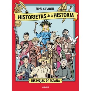 Historia de España / History of Spain - by  Pedro Cifuentes (Hardcover) - 1 of 1