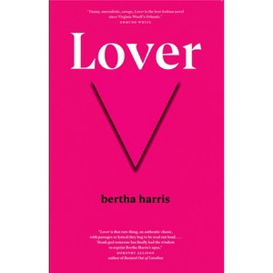 Lover - (Cutting Edge: Lesbian Life and Literature) by  Bertha Harris (Paperback) - 1 of 1