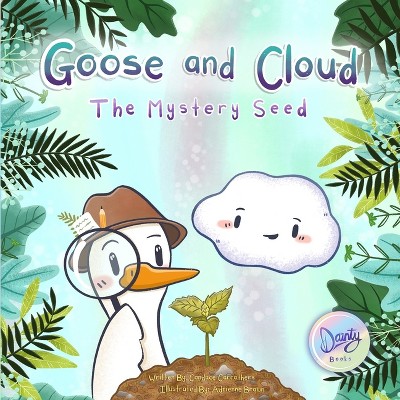 Goose and Cloud - by  Candace Carrothers (Paperback)