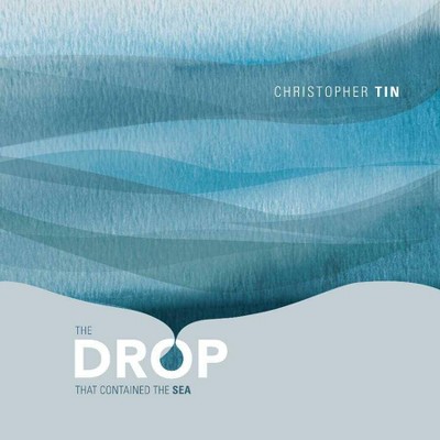 Christopher Tin - The Drop That Contained The Sea (CD)