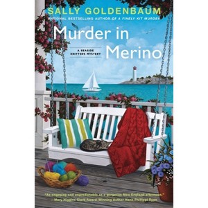 Murder in Merino - (Seaside Knitters Mystery) by  Sally Goldenbaum (Paperback) - 1 of 1