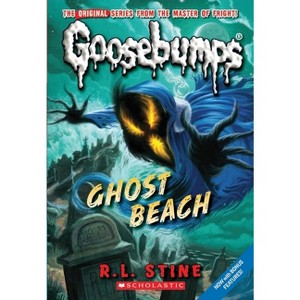 Ghost Beach (Classic Goosebumps #15) - by  R L Stine (Paperback) - 1 of 1