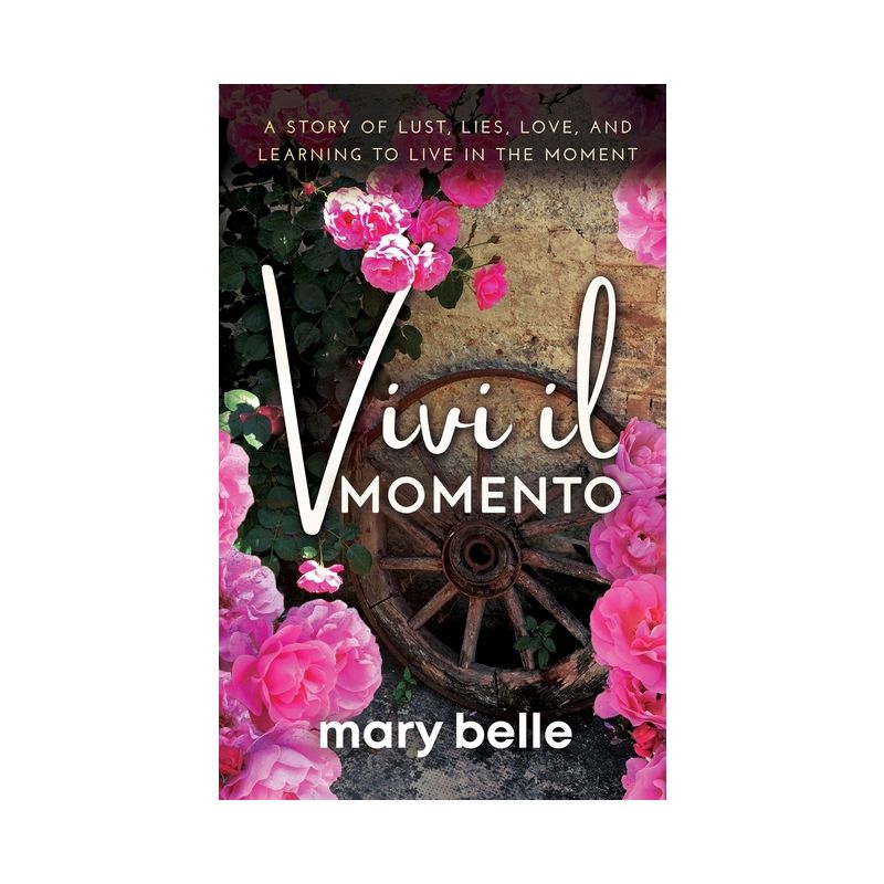 Vivi il Momento - by  Mary Belle (Paperback), 1 of 2