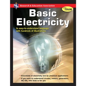 Handbook of Basic Electricity - (Science Learning and Practice) by  U S Bureau of Naval Personnel & The Editors of Rea (Paperback) - 1 of 1