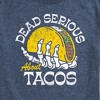 Men's - Instant Message - Dead Serious About Tacos Short Sleeve Graphic T-Shirt - 2 of 4