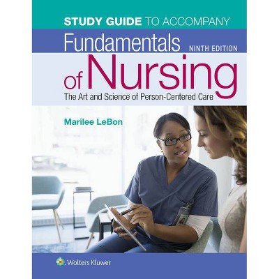 Study Guide for Fundamentals of Nursing - 9th Edition by  Marilee Lebon (Paperback)