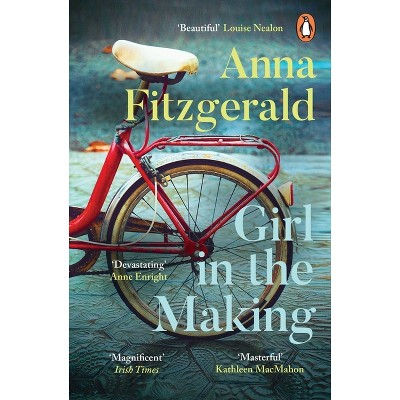 Girl in the Making - by  Anna Fitzgerald (Paperback)