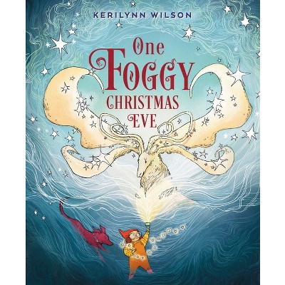 One Foggy Christmas Eve - By Kerilynn Wilson (hardcover) : Target