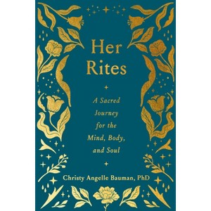 Her Rites - by  Christy Angelle Bauman (Hardcover) - 1 of 1