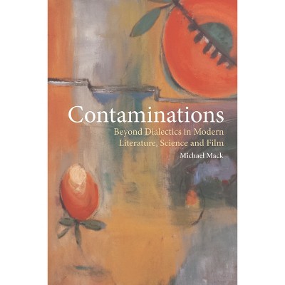 Contaminations - by  Michael Mack (Paperback)