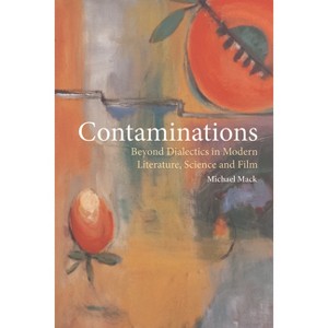 Contaminations - by  Michael Mack (Paperback) - 1 of 1