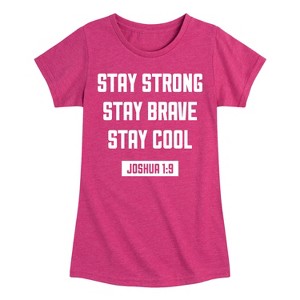 Girls' - Instant Message - Stay Strong Brave Cool Fitted Short Sleeve Graphic T-Shirt - 1 of 4