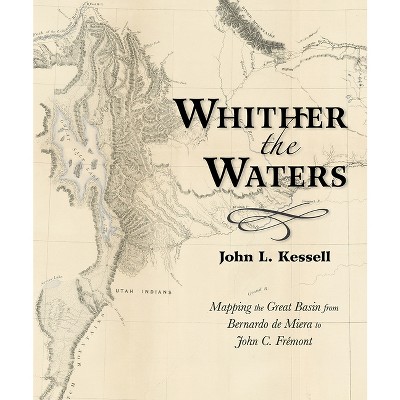 Whither the Waters - by  John L Kessell (Paperback)