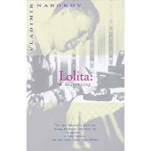 Lolita: A Screenplay - (Vintage International) by  Vladimir Nabokov (Paperback) - 1 of 1