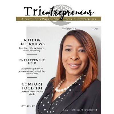 Trient Press Magazine April 2021 - (Trientrepreneur) (Paperback)