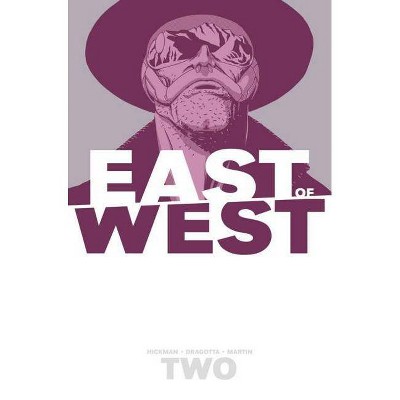 East of West Volume 2: We Are All One - by  Jonathan Hickman (Paperback)