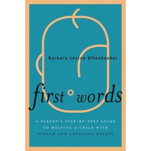 First Words - by  Barbara Levine Offenbacher (Paperback) - 1 of 1
