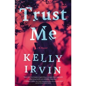 Trust Me - by  Kelly Irvin (Paperback) - 1 of 1