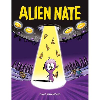 Alien Nate - by  Dave Whamond (Hardcover)