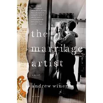 The Marriage Artist - by  Andrew Winer (Paperback)