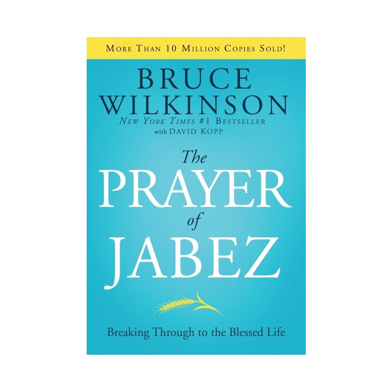 The Prayer of Jabez - (Breakthrough (Multnomah Hardcover)) by  Bruce Wilkinson (Hardcover), 1 of 2