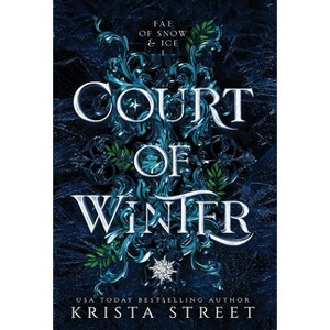 Court of Winter - (Fae of Snow & Ice) by Krista Street - 1 of 1