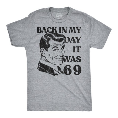 Мужские футболки Crazy Dog T-Shirts, Inc. Mens Funny T Shirts Back In My Day It Was 69 Sarcastic Viral Meme Graphic Novelty 6 7 Tee For Men - Crazy Dog Men's T Shirt For Nerds Light Grey XXL