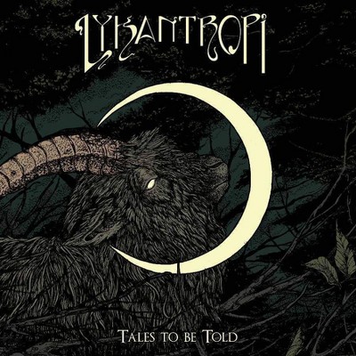 Lykantropi - Tales To Be Told (LP) (Vinyl)