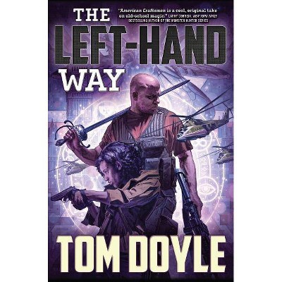 The Left-Hand Way - (American Craft) by  Tom Doyle (Hardcover)