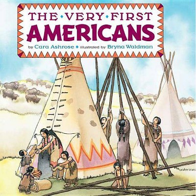 The Very First Americans - (Grosset & Dunlap All Aboard Book) by  Cara Ashrose (Paperback)