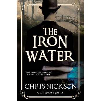The Iron Water - (Tom Harper Mystery) by Chris Nickson