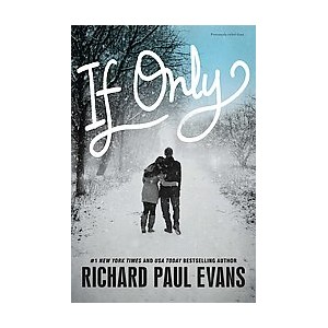 If Only by Richard Paul Evans (Paperback) - 1 of 1