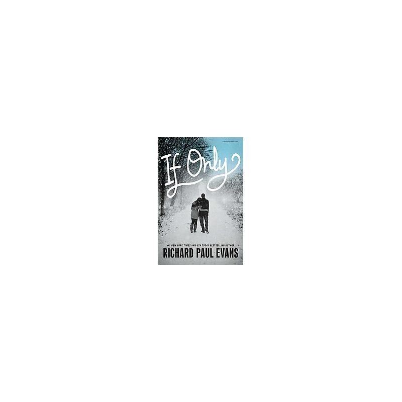 If Only by Richard Paul Evans (Paperback), 1 of 2