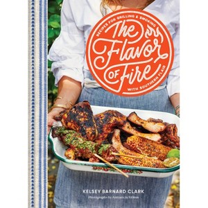 The Flavor of Fire - by  Kelsey Barnard Clark (Hardcover) - 1 of 1