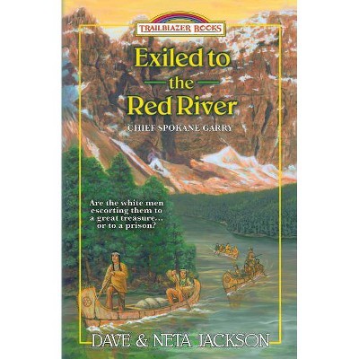 Exiled to the Red River - (Trailblazer Books) by  Neta Jackson & Dave Jackson (Paperback)