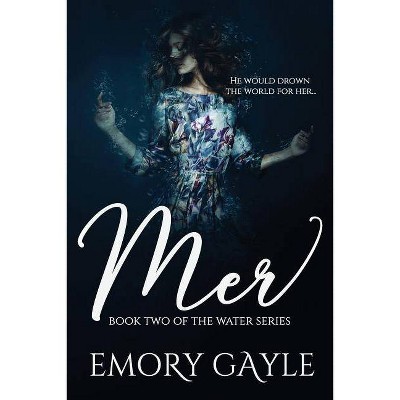 Mer - (Water) by  Emory Gayle (Paperback)