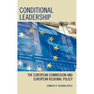 Conditional Leadership - by  Jennifer R Wozniak Boyle (Hardcover) - 1 of 1
