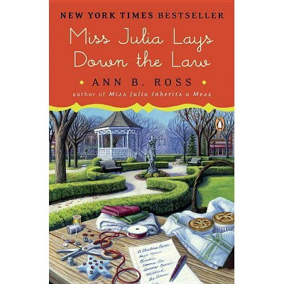 Miss Julia Lays Down the Law - by  Ann B Ross (Paperback)