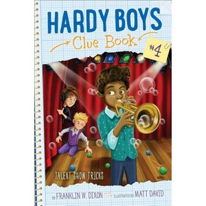 Talent Show Tricks - (Hardy Boys Clue Book) by Franklin W Dixon - 1 of 1
