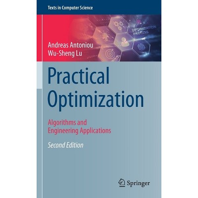 Practical Optimization - (Texts in Computer Science) 2nd Edition by  Andreas Antoniou & Wu-Sheng Lu (Hardcover)