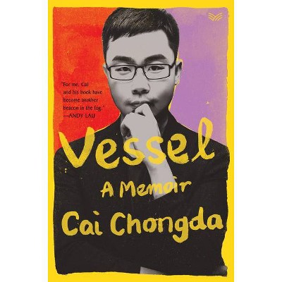 Vessel - by  Chongda Cai (Hardcover)