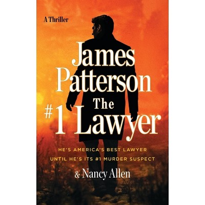 The #1 Lawyer - by  James Patterson &#38; Nancy Allen (Hardcover)