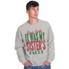 Xmas Dear Santa Its My Sister's Fault Sweatshirt for Men or Women Brisco Brands - 4 of 4