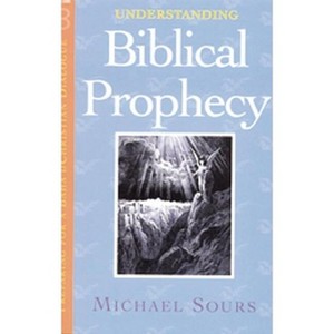 Understanding Biblical Prophecy - (Preparing for a Baha'i and Christian Dialogue) by  Michael W Sours (Paperback) - 1 of 1