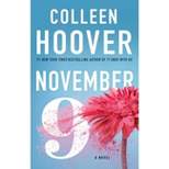 November 9 - by  Colleen Hoover (Paperback)
