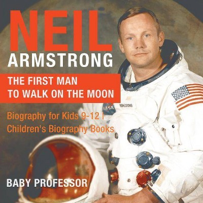 Neil Armstrong - by  Baby Professor (Paperback)